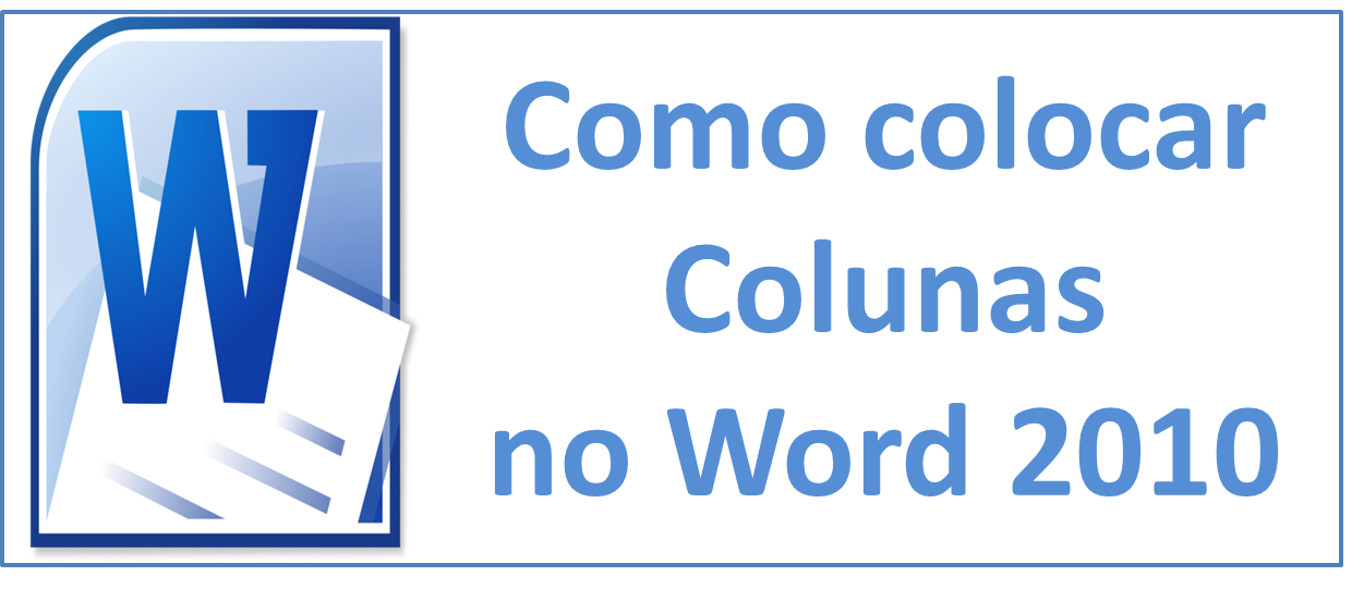 Como Colocar Colunas No Word 2010 Blog De Informática Cursos Microcamp 2487